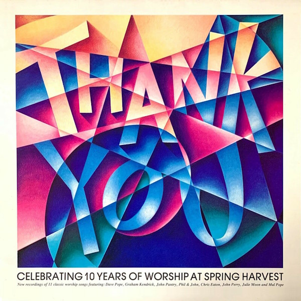 Thank You: Celebrating 10 Years of Worship at Spring Harvest