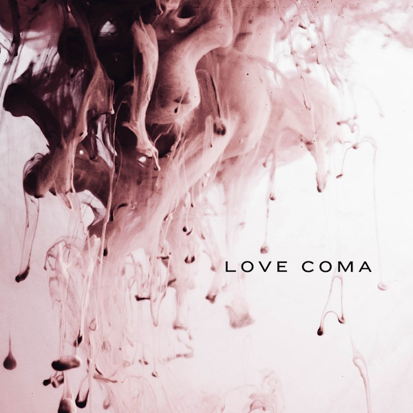 Love Coma - Self-titled album