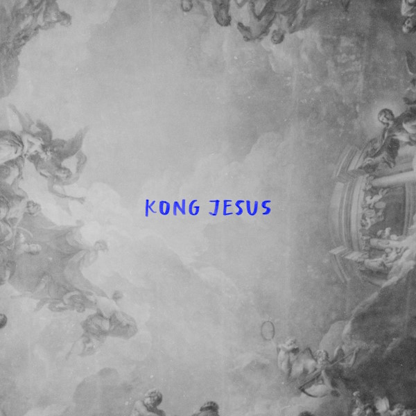 Kong Jesus [Digital single]