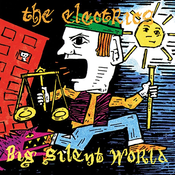 The Electrics - Big Silent World