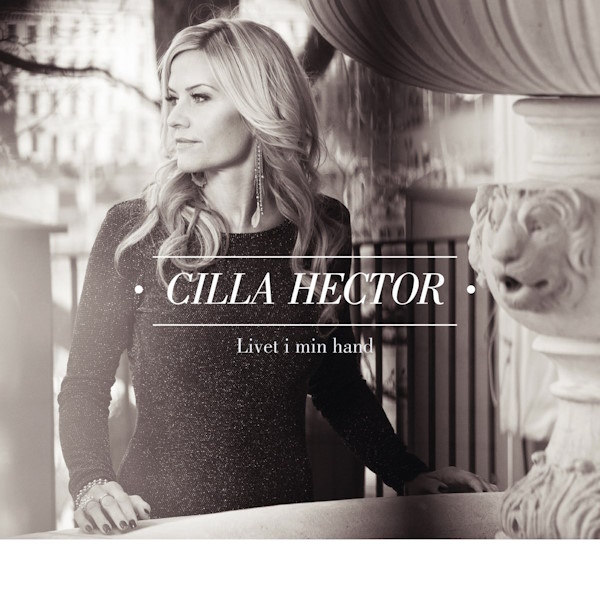 Cilla Hector - Livet i min hand