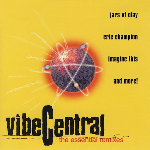 Vibe Central (The Essential Remixes)