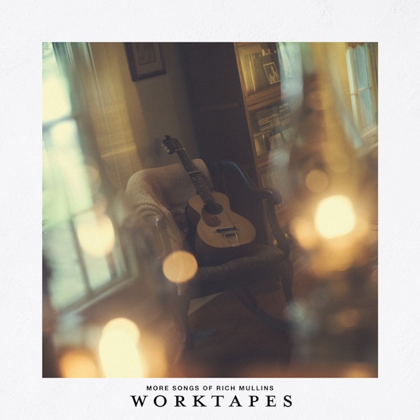 Worktapes: More Songs of Rich Mullins