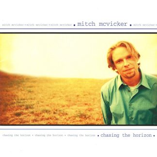 Mitch McVicker - Chasing the Horizon