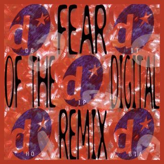 Fear of the Digital Remix