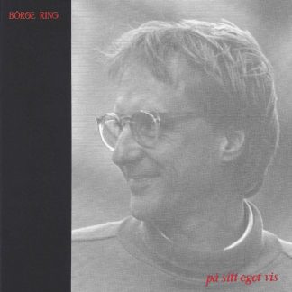 Borge Ring - Pa sitt eget vis