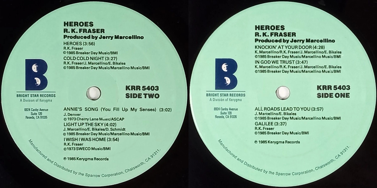 R.K. Fraser - Heroes (Bright Star Records 1985) LP labels, Side2 and Side1