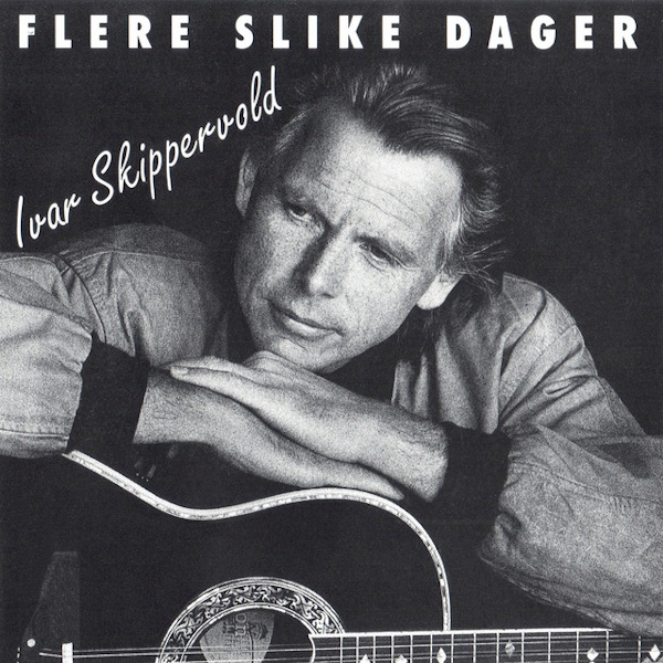 Ivar Skippervold - Flere slike dager