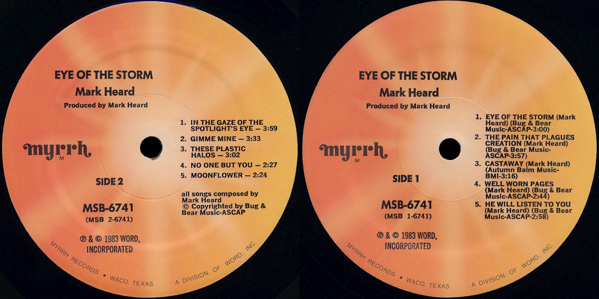 Mark Heard - Eye of the Storm (Home Sweet Home Records 1983) LP labels, Side2 and Side1