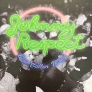 Johnny Respect - Blue Collar Moxy