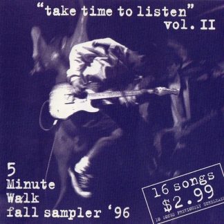 Take Time to Listen, Vol. II: 5 Minute Walk Fall Sampler '96