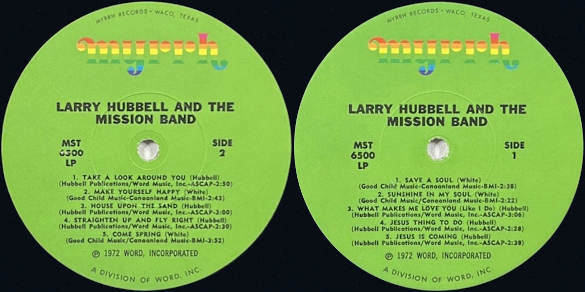 Larry Hubbell and the Mission Band - Save a Soul (Myrrh Records 1972) LP labels, Side2 and Side1