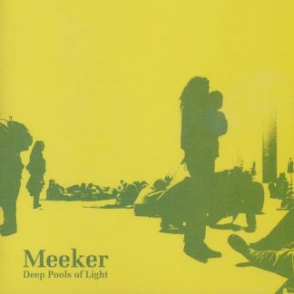 Meeker - Deep Pools of Light