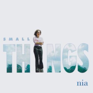 Nia - Small Things