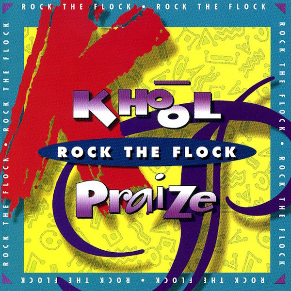 Various Artists - Khool Praize: Rock the Flock