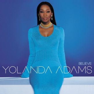 Yolanda Adams - Believe