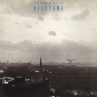 Deacon Blue - Raintown