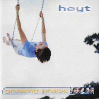Growing Praise - Hoyt