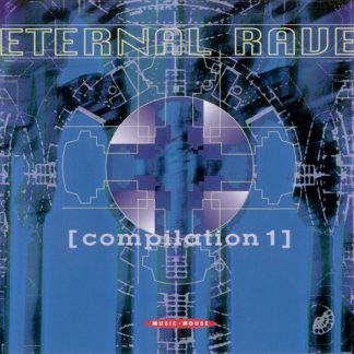Various Artists - Eternal Rave: Compilation One