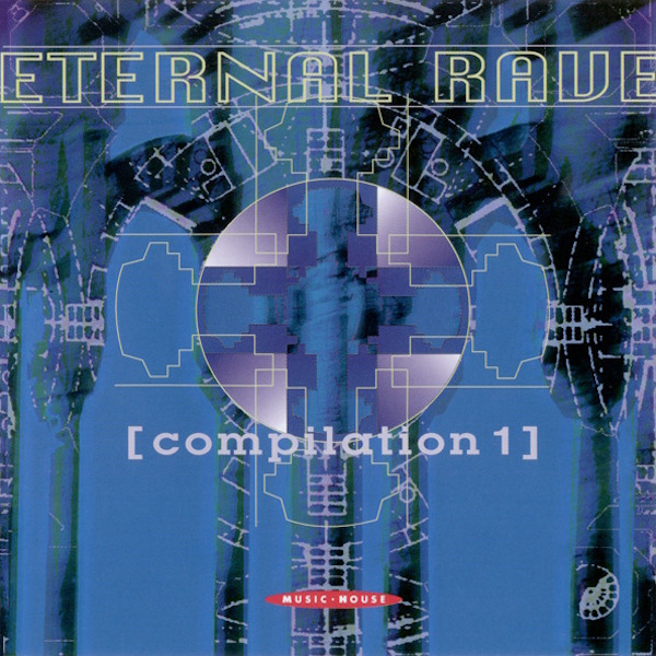 Various Artists - Eternal Rave: Compilation One