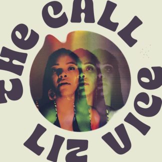 Liz Vice - The Call