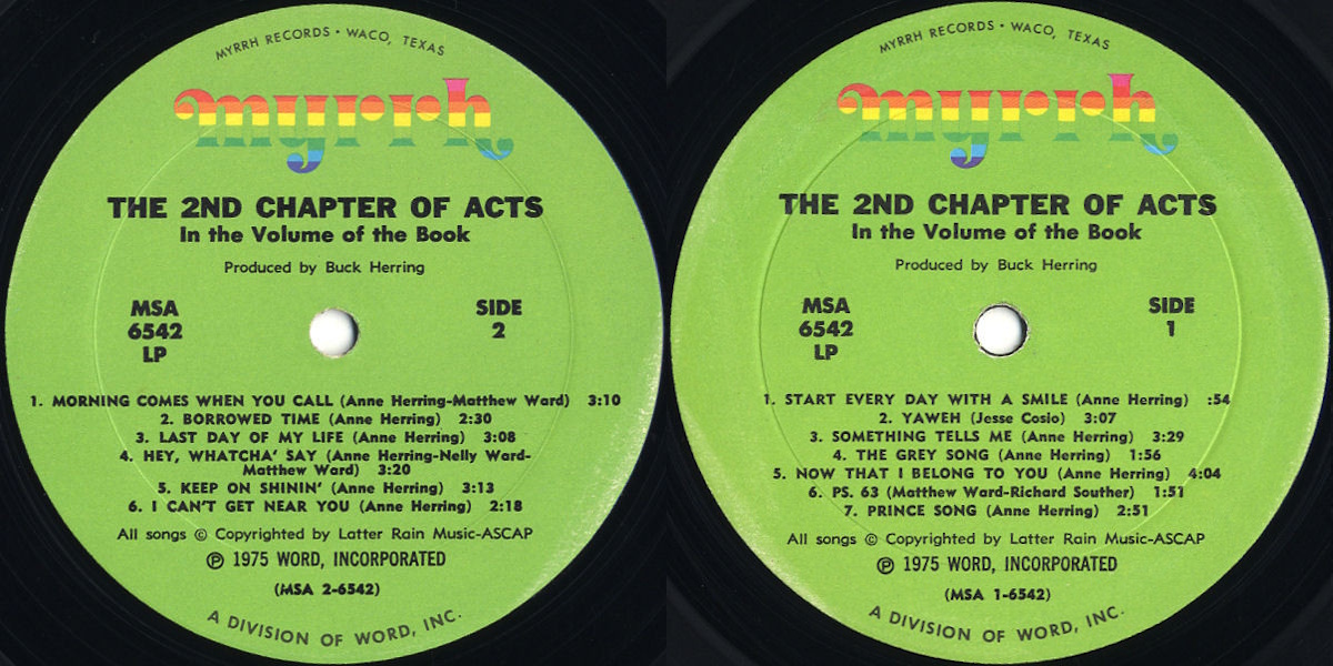 2nd Chapter of Acts - In the Volume of the Book (Myrrh Records 1975) LP labels, Side2 and Side1