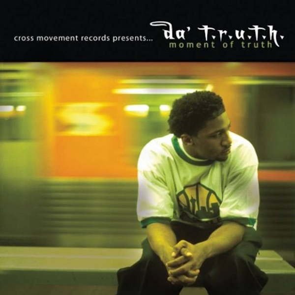 Da TRUTH - Moment of Truth