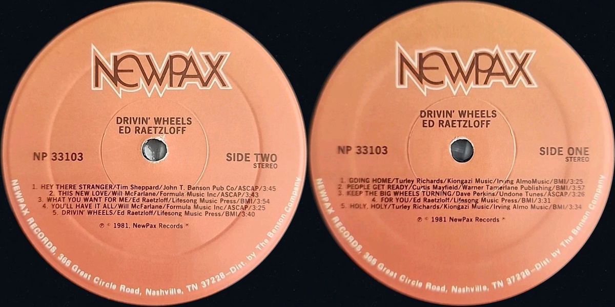 Ed Raetzloff - Drivin' Wheels (NewPax Records 1981) LP labels, Side2 and Side1