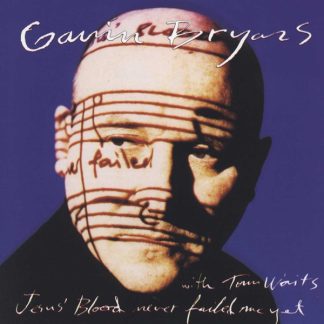 Gavin Bryars with Tom Waits - Jesus' Blood Never Failed Me Yet