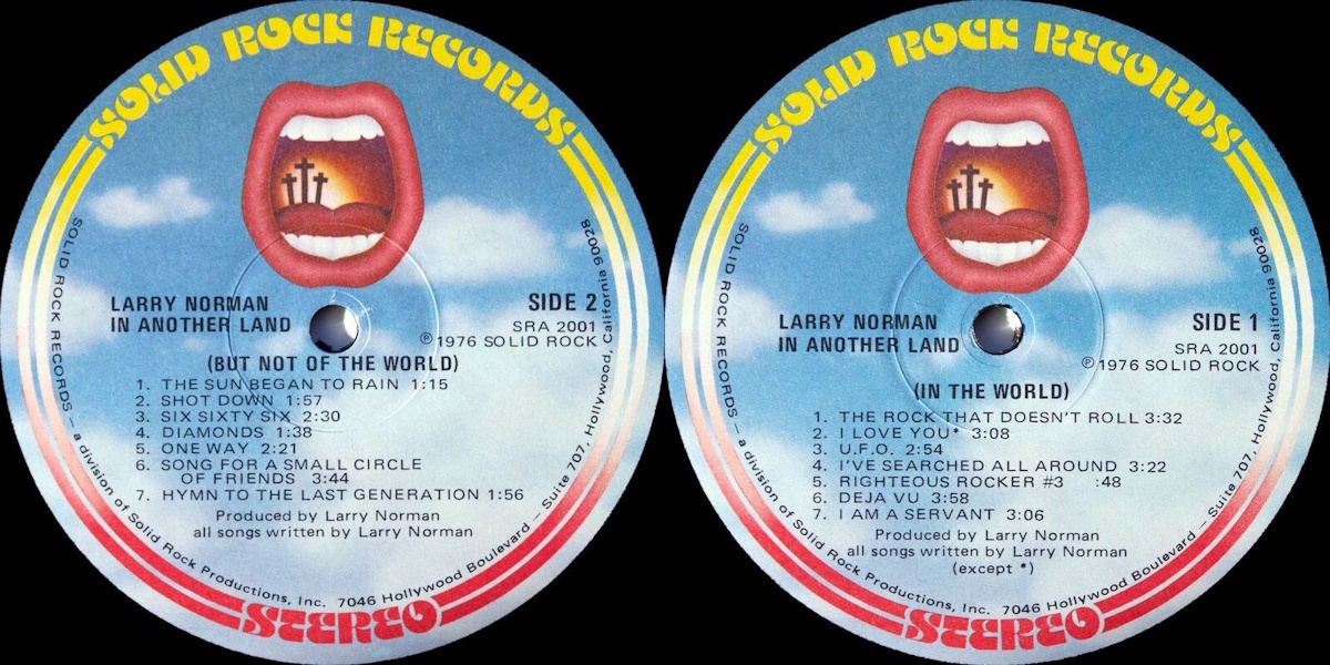 Larry Norman - In Another Land (Solid Rock Records 1976) LP labels, Side2 and Side1