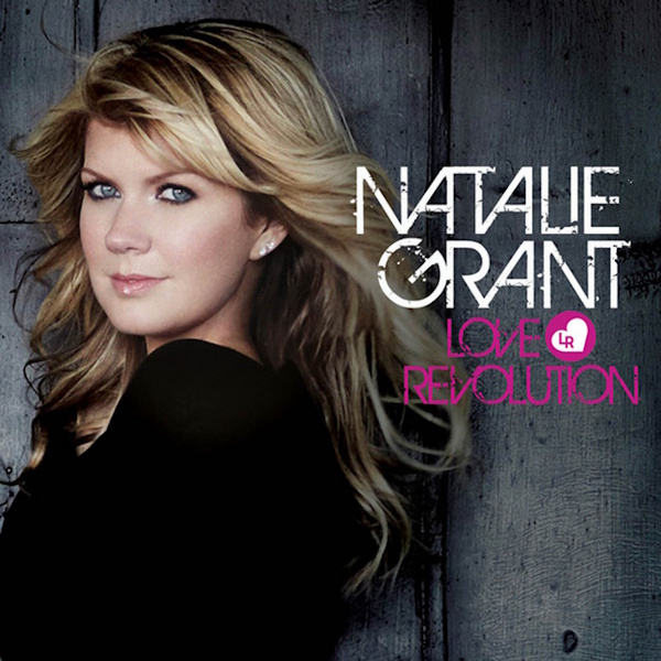 Natalie Grant - Love Revolution