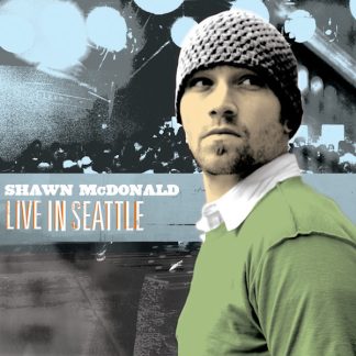 Shawn McDonald - Live in Seattle