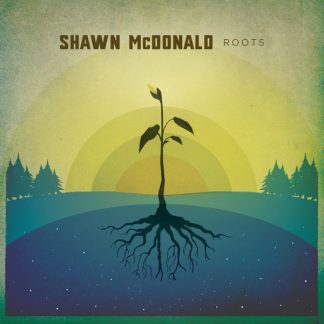 Shawn McDonald - Roots