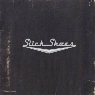 Slick Shoes - Self-titled album
