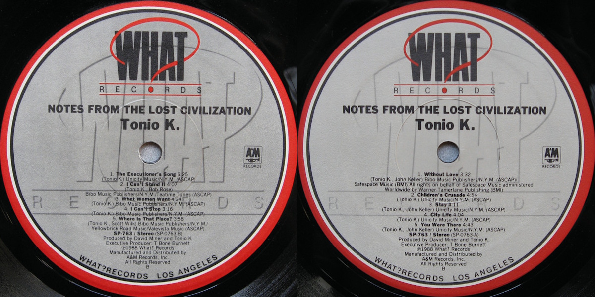 Tonio K. - Notes From The Lost Civilization (A&M/What? Records 1988) LP labels, Side2 and Side1