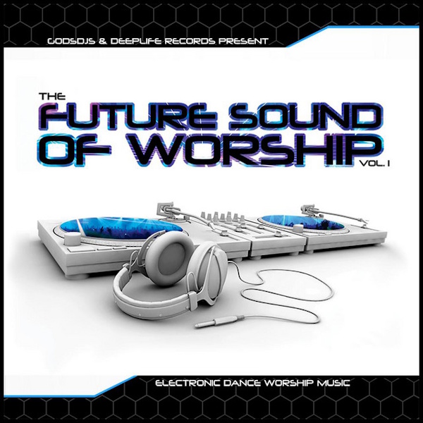The Future Sound of Worship, Vol. 1