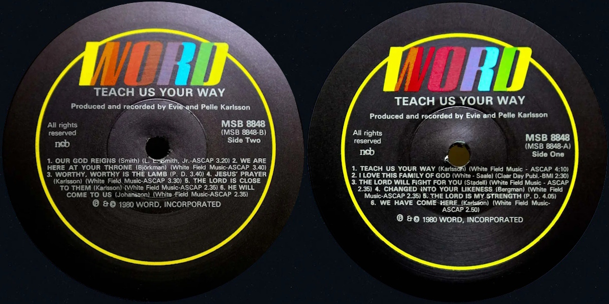 Evie and Pelle Karlsson - Teach Us Your Way: Together In Prayer And Worship (Word Records 1981) LP labels, Side2 and Side1