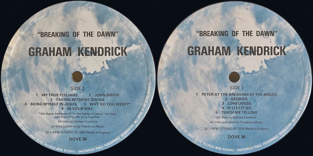Graham Kendrick - Breaking Of The Dawn (Dovetail Records 1976) LP labels, Side2 and Side1