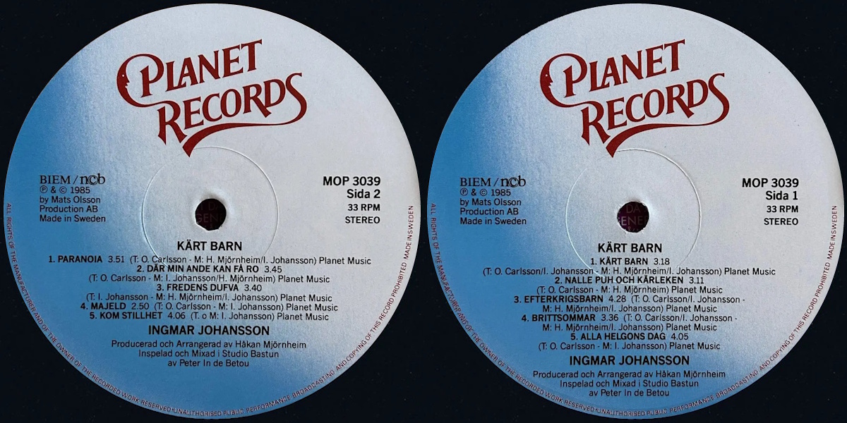 Ingmar Johansson - Kärt barn (Planet Records 1985) LP labels, Side2 and Side1