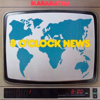 Maranatha - 8 O'Clock News