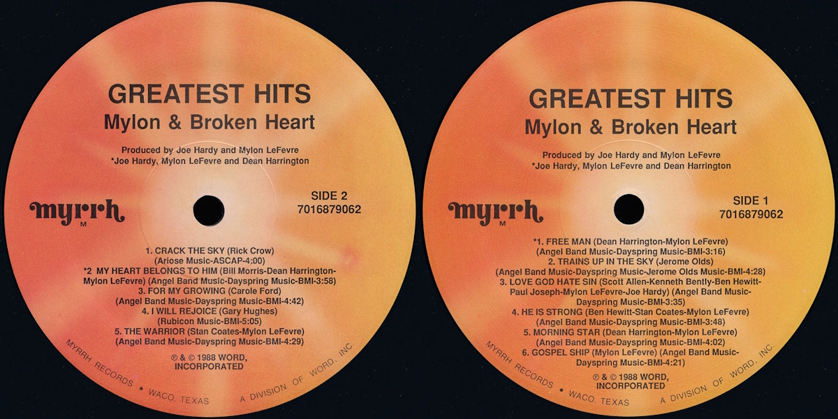 Mylon LeFevre & Broken Heart - Greatest Hits (Myrrh Records 1988) LP labels, Side2 and Side1