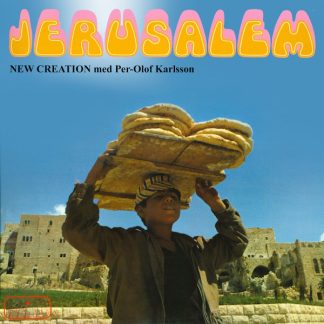 New Creation med per-olof karlsson - Jerusalem