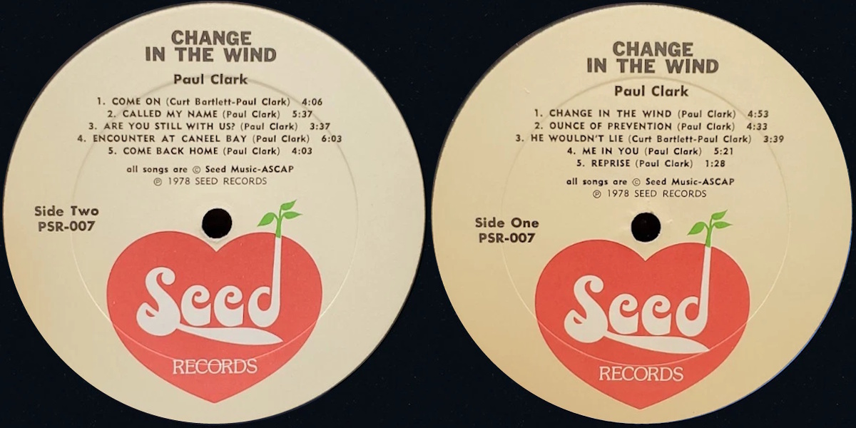 Paul Clark - Change in the Wind (Seed Records 1978) LP labels, Side2 and Side1