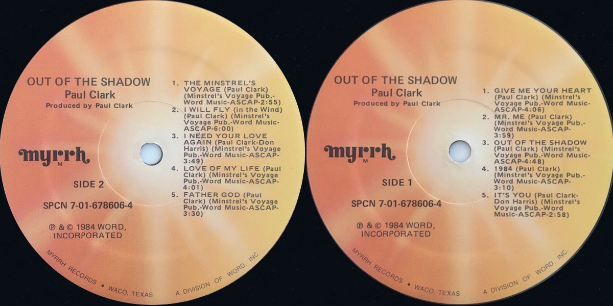 Paul Clark - Out of the Shadow (Myrrh Records 1984) LP labels, Side2 and Side1