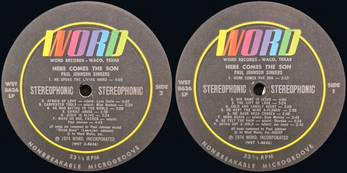 Paul Johnson Singers - Here Comes the Son (Word Records 1974) LP labels, Side2 and Side1