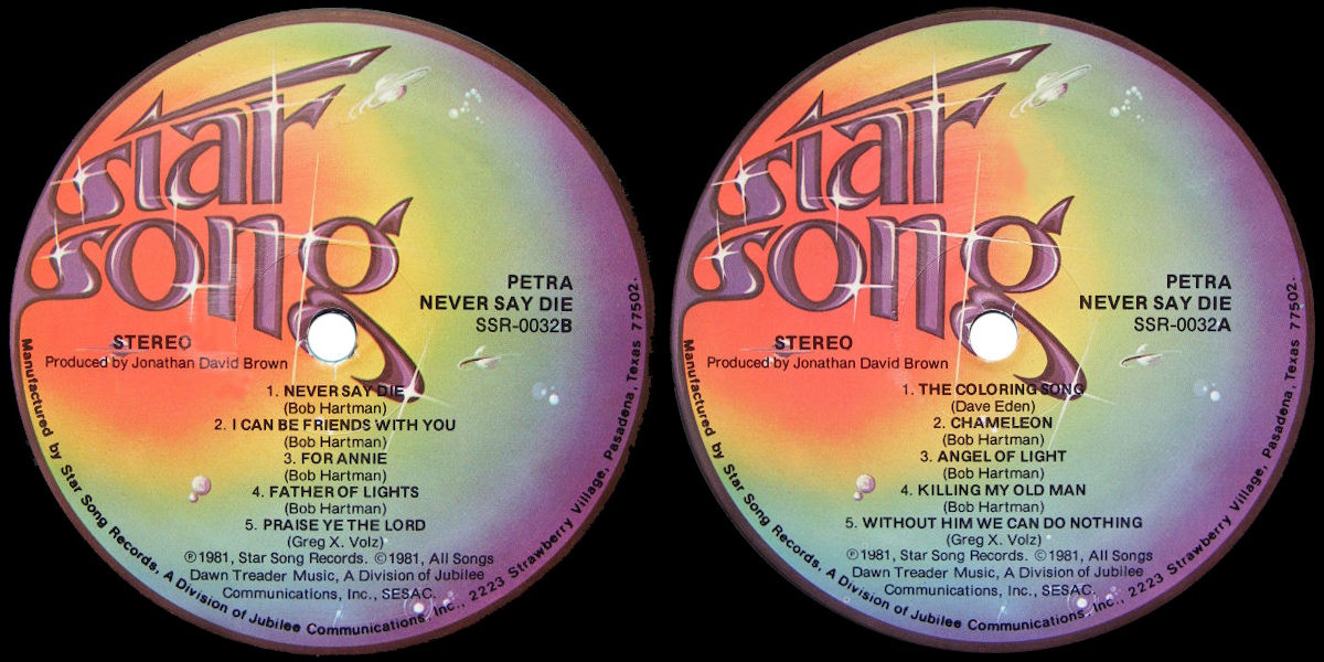 Petra - Never Say Die (StarSong Records 1981) LP labels, Side2 and Side1