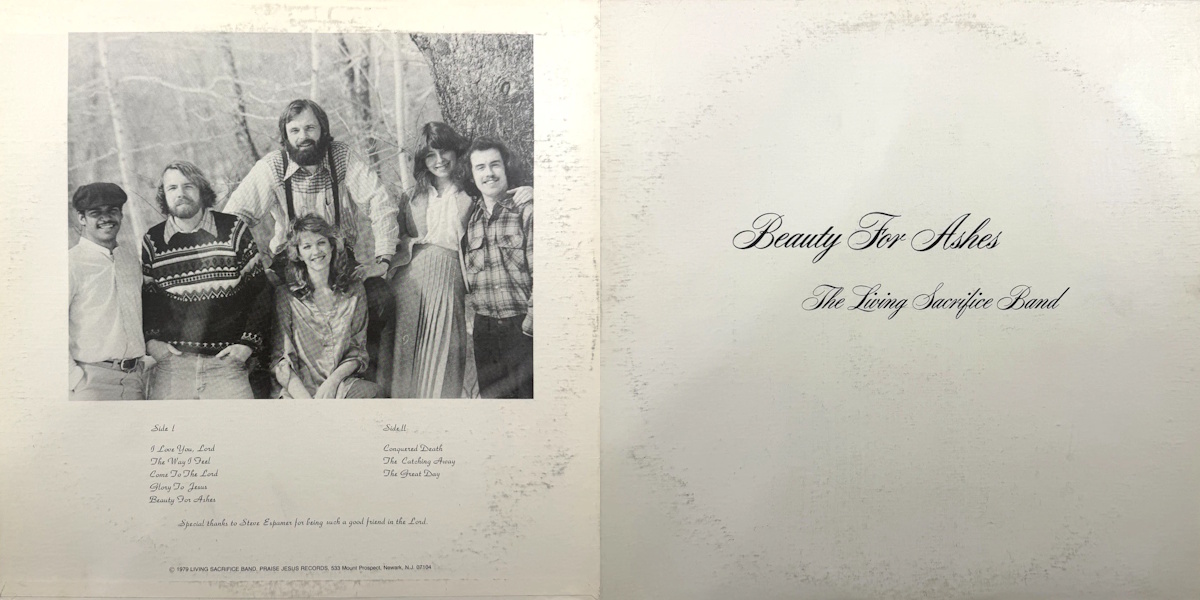 The Living Sacrifice Band - Beauty for Ashes (Praise Jesus Records 1979) White Cover Edition, LP Back and Front Cover Art